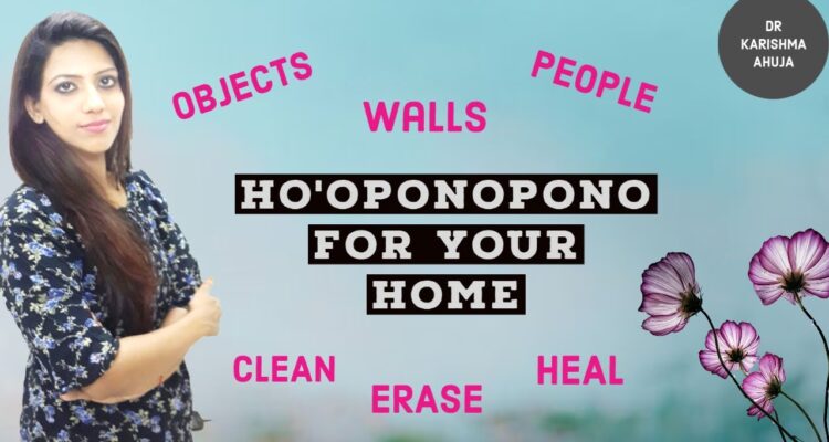 HO’OPONOPONO FOR YOUR HOME