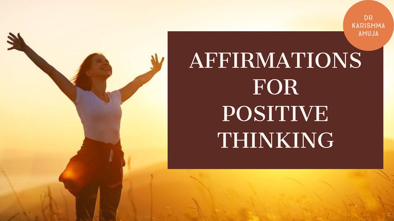 Affirmations for Positive thinking
