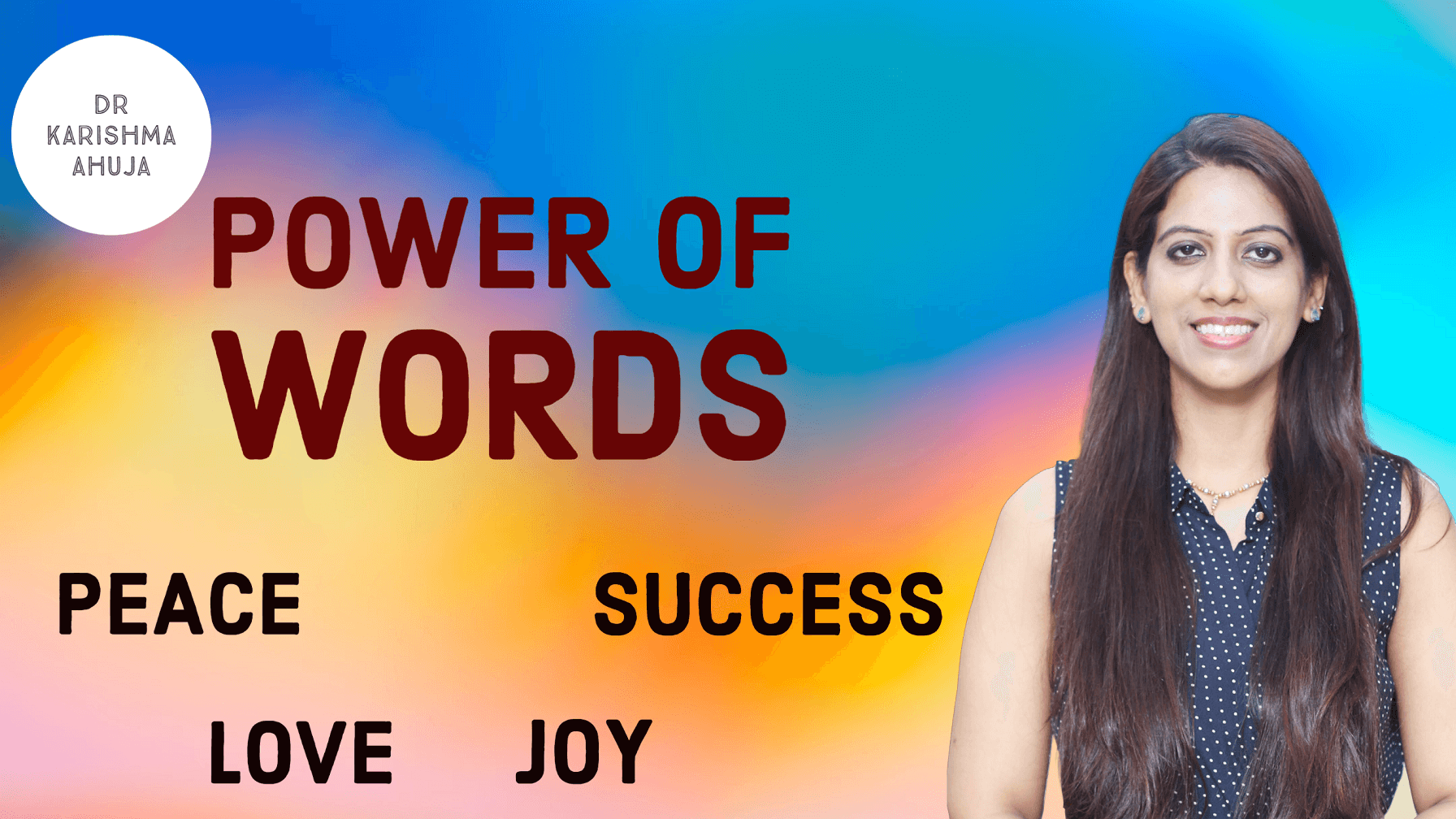 The Power of Words and How they can change your Life