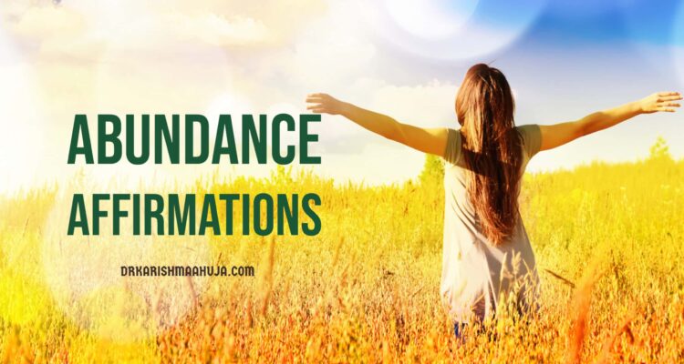 Abundance Affirmations to Attract Wealth and Prosperity by Dr Karishma Ahuja