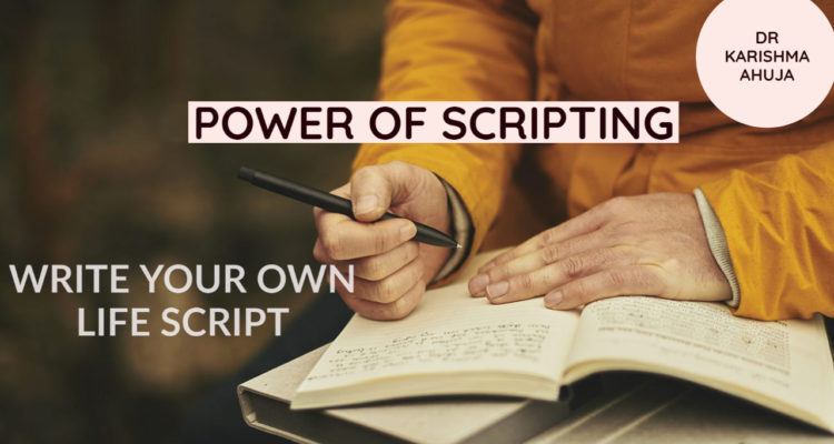 Law of Attraction and Power of Scripting