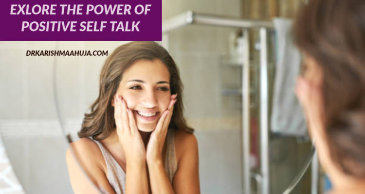 Explore the Power of Positive Self talk