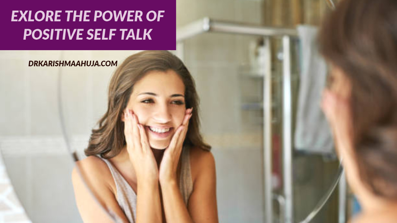 Explore the Power of Positive Self talk