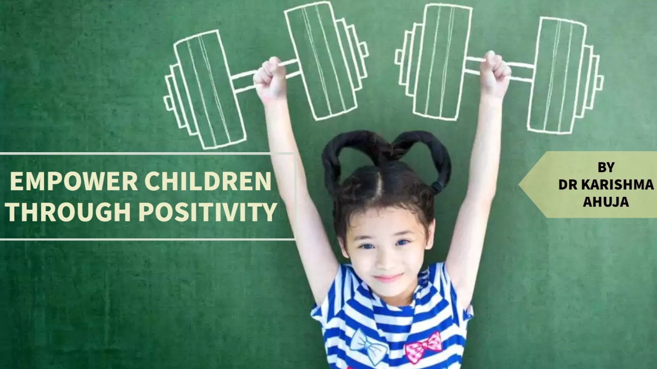 Empower Children through Positivity