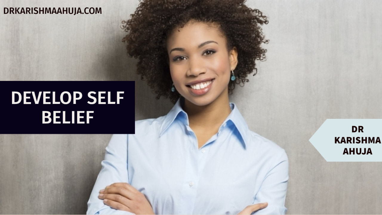 How to Develop Self Belief